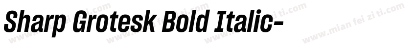 Sharp Grotesk Bold Italic字体转换